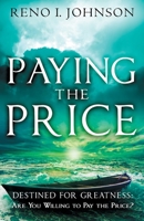 Paying the Price: Destined For Greatness 0982423381 Book Cover