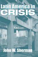 Latin America in Crisis 0367316560 Book Cover