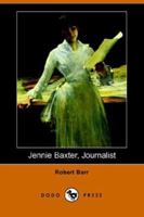 Jennie Baxter Journalist 1511624833 Book Cover