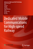 Dedicated Mobile Communications for High-Speed Railway 3662548585 Book Cover