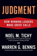 Judgment: How Winning Leaders Make Great Calls 1591841534 Book Cover