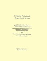 Computing Professionals: Changing Needs for the 1990s 0309047900 Book Cover