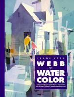 Webb on Watercolor 0891343466 Book Cover