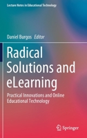 Radical Solutions and Elearning: Practical Innovations and Online Educational Technology 9811549540 Book Cover