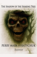 The Shadow of the Shaking Tree B0FSBK558D Book Cover