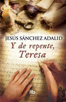Y de Repente, Teresa 8490702578 Book Cover