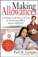 ALLOWANCES, DOLLARS AND SENSE: A Proven System for Teaching Your Kids About Money 0075609290 Book Cover