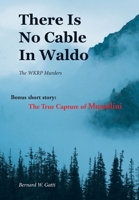 There Is No Cable In Waldo: The WKRP Murders B0DSWQ2NXT Book Cover
