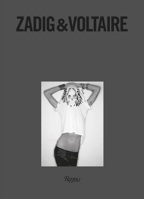 Zadig & Voltaire: Established 1997 in Paris 0847873684 Book Cover