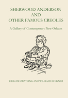 Sherwood Anderson and Other Famous Creoles: A Gallery of Contemporary New Orleans 0292741812 Book Cover