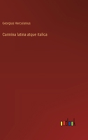 Carmina latina atque italica (Italian Edition) 3563221286 Book Cover