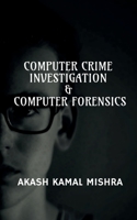 Computer Crime Investigation & Computer Forensics 1649519036 Book Cover
