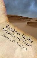 Beggars in the Streets of Time 1491284234 Book Cover