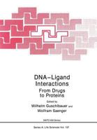 Dna-Ligand Interactions: From Drugs to Proteins 1468453858 Book Cover