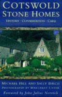 Cotswold Stone Homes: History, Conservation, Care (Art/architecture) 0750903228 Book Cover