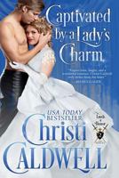 Captivated by a Lady's Charm 1519140614 Book Cover