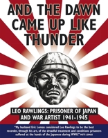 And the Dawn Came Up Like Thunder 1905802943 Book Cover
