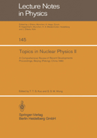 Topics in Nuclear Physics II: A Comprehensive Review of Recent Developments 354010853X Book Cover