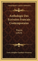 Anthologie Des �crivains Fran�ais Contemporains: Po�sie (Classic Reprint) 1160302502 Book Cover