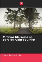 Motivos literários na obra de Alain-Fournier (Portuguese Edition) 6630124693 Book Cover