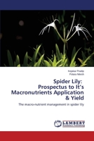 Spider Lily: Prospectus to It’s Macronutrients Application & Yield: The macro-nutrient management in spider lily 3659526193 Book Cover