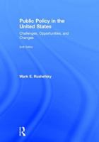 Public Policy in the United States: Challenges, Opportunities, and Changes 1138686034 Book Cover