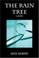 The Rain Tree: A Multi-Cultural Murder Mystery 1413713459 Book Cover