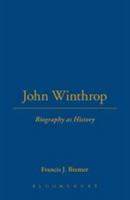 John Winthrop: Biography as History 0826429920 Book Cover