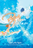 Ride Your Wave (Light Novel) 1648271200 Book Cover