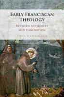 Early Franciscan Theology 1108498655 Book Cover
