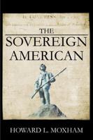 The Sovereign American 0741416794 Book Cover