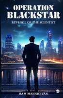 Operation Blackstar: Revenge of the Scientist B0DY4CSTJ2 Book Cover