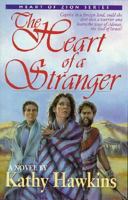 Heart of a Stranger, The (Heart of Zion Series) 082542867X Book Cover