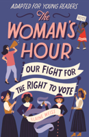 Woman's Hour: Our Fight for the Right to Vote B0GMZBNQ9S Book Cover