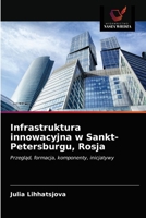 Infrastruktura innowacyjna w Sankt-Petersburgu, Rosja 6203238716 Book Cover