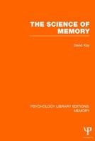 The Science of Memory (PLE: Memory) 1138989932 Book Cover