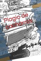 Plagio de cacharros: Confesiones de un cl�sico 1095059130 Book Cover