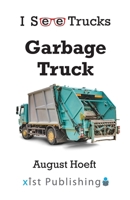 Garbage Truck 1532454708 Book Cover