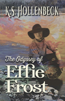 The Odyssey of Effie Frost 1432895869 Book Cover