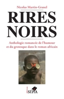 Rires noirs: Anthologie romancée de l'humour et du grotesque dans le roman africain 2907888080 Book Cover