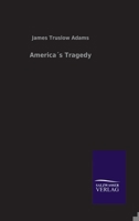 America's tragedy, 3846046647 Book Cover