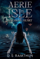 Aerie Isle: Anemone Heart B0FGH9WQMN Book Cover