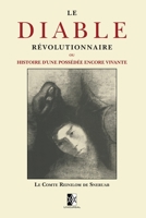Le Diable Ra(c)Volutionnaire, Ou Histoire D'Une Possa(c)Da(c)E Encore Vivante 201289397X Book Cover