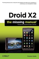 Droid X2: The Missing Manual 1449396860 Book Cover