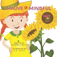 Mauve is Mindful B0BQ93BR9G Book Cover