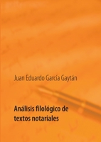 Análisis filológico de textos notariales: Estudio histórico, léxico y lingüístico de seis inventarios de bienes: Cádiz y Veracruz a través de los ... Provincial de Cádiz (AHPC). 3754314483 Book Cover