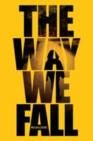 The Way We Fall 1423146166 Book Cover
