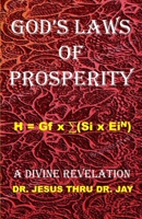 God's Laws of Prosperity: A Divine Revelation 0595346367 Book Cover