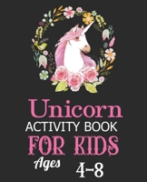 Unicorn activity book for kids ages 4-8: Journal and Notebook for Girls - Composition Size 120 Pages of (7.5"x9.75") With Lined, Perfect for Journal and Notes. B07Y4MXWLG Book Cover