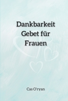 Dankbarkeit Gebet f�r Frauen 9436262922 Book Cover